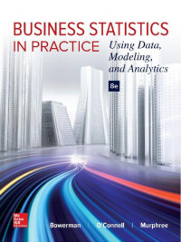 EBOOK : Business Statistics in Practice ; Using Modeling, Data, and Analytics,  8th Edition