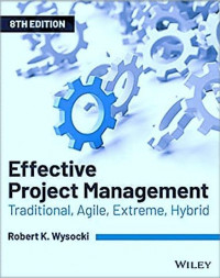 EBOOK : Effective Project Management: Traditional, Agile, Extreme, Hybrid, Eigth Edition