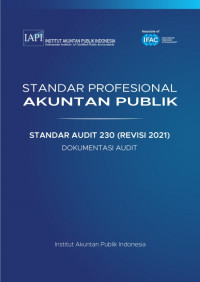 SPAP : Standar Audit 230 (Revisi 2021) ; Dokumentasi Audit (EBOOK)
