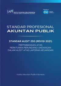 SPAP : Standar Audit 250 (Revisi 2021) Pertimbangan atas Peraturan Perundang-Undangan dalam Audit atas Laporan Keuangan (EBOOK)