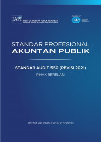 SPAP : Standar Audit 550 (Revisi 2021) ; Pihak Berelasi   (EBOOK)