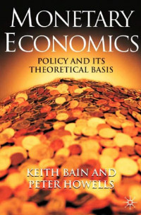 EBOOK : Monetary Economics: Policy and its Theoretical Basis