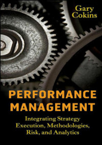 EBOOK : Performance Management: Integrating Strategy Execution, Methodologies, Risk, And Analytics