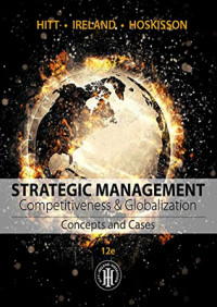 EBOOK : Strategic Management: Competitiveness & Globalization: Concepts and Cases, 12th Edition