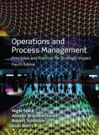 Operations And Process Management : Principles And Practice For Strategic Impact 4th Edition