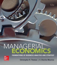 EBOOK : Managerial Economics: Foundations Of Business Analysis And Strategy, Twelfth Edition