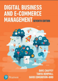 Digital business and e-commerce management : strategy, implementation and practice  ,  7th Edition