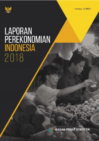 Laporan Perekonomian Indonesia 2018