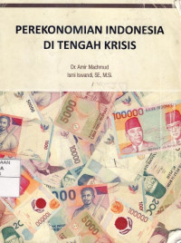 Perekonomian Indonesia di Tengah Krisis Edisi 3