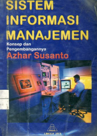Sistem Informasi Manajemen:Konsep & Pengembangan.