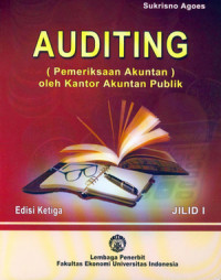 Pemeriksaan Akuntan oleh Kantor Akuntan Publik
Pemeriksaan Akuntan oleh Kantor Akuntan Publik edisi 3  Jilid 1