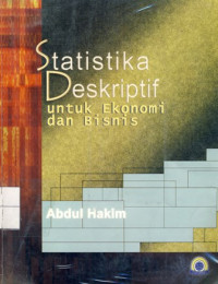 Statistik Deskriptif Untuk Ekonomi Dan Bisnis