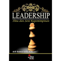 LEADERSHIP(Ilmu Dan Seni Kepemimpinan)