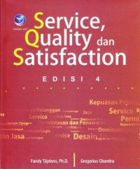 Service, Quality dan Satisfaction (Edisi 4)