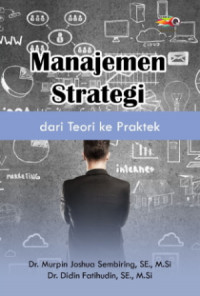 Manajemen Strategi Dari Teori Ke Praktek    (EBOOK)