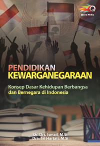 Pendidikan Kewarganegaraan (Konsep Dasar Kehidupan Berbangsa dan Bernegara di Indonesia)      (EBOOK)