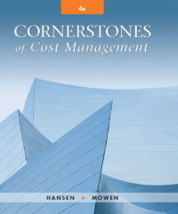 Cornerstones of Cost Management,  4th Edition    (EBOOK)