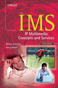 EBOOK : The IMS : IP Multimedia Concepts And Services, 3rd Edition
