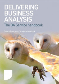 EBOOK : Delivering Business Analysis, The BA Service handbook