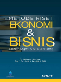 EBOOK : Metode Riset Ekonomi dan Bisnis (Analisis Regresi-SPSS dan SEM-Lisrel)