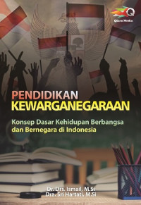 EBOOK : Pendidikan Kewarganegaraan ; Konsep Dasar Berbangsa dan Bernegara di Indonesia