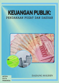 EBOOK : Keuangan Publik : Pendanaan Pusat dan Daerah