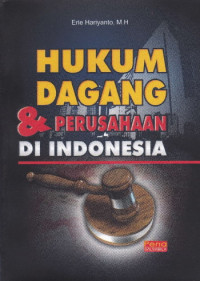 Hukum Dagang dan Perusahaan di Indonesia (EBOOK)