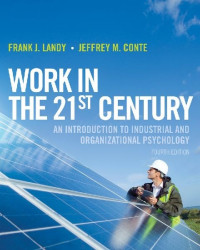 EBOOK : Work in the 21st Century ; An Introduction To Industrial And Organizational Psychology,  4th Edition