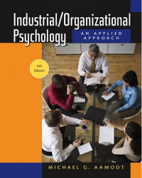 EBOOK : Industrial / Organizational Psychology, 6 th Edition