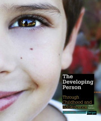EBOOK : The Developing Person Through Childhood and Adolescence, 10th Edition