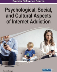 EBOOK : Psychological, Social, and Cultural Aspects of Internet Addiction,