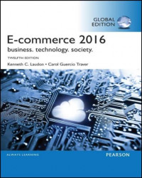 EBOOK : E-Commerce 2016 ; business, technology , society ---Global Edition, 12th Edition
