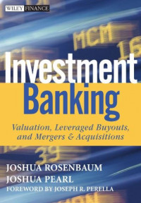 EBOOK : Investment Banking : Valuation, Leveraged Buyouts, and Mergers & Acquisitions,