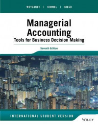 EBOOK : Managerial Accounting; Tools For Business Decision making, International Student Version, 7th Edition