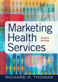 EBOOK : Marketing Health Services, 4th Edition