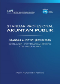 SPAP : Standar Audit 501 (Revisi 2021) ; Bukti Audit - Pertimbangan Spesifik atas Unsur Pilihan   (EBOOK)