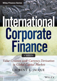 EBOOK : International Corporate Finance + Website : Foreign Exchange, Currency Derivatives, And Risk Management In The Global Capital Markets