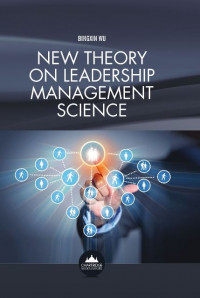 EBOOK : New Theory on Leadership Management Science,