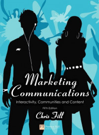 EBOOK : Marketing Communications : Interactivity, Communities, And Content 5th Edition
