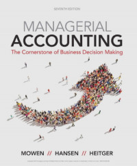 Managerial Accounting: The Cornerstone of Business Decision Making,  7th Edition    (EBOOK)