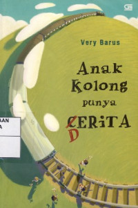 Image of Anak Kolong Punya Cerita
